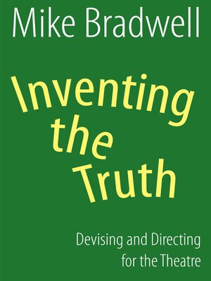 cover image of Inventing the Truth
